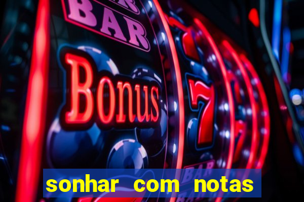 sonhar com notas de 20 reais